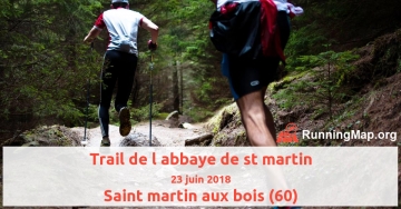Trail de l abbaye de st martin