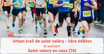 Urban trail de saint valéry - 1ère édition