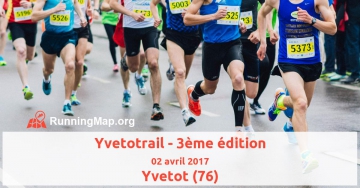 Yvetotrail - 3ème édition